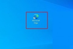 microsoft edge怎么自定义外观​?microsoft edge自定义外观​方法